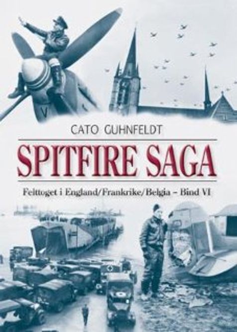 Hovedbilde Spitfire Saga Bind VI - Felttoget i ...